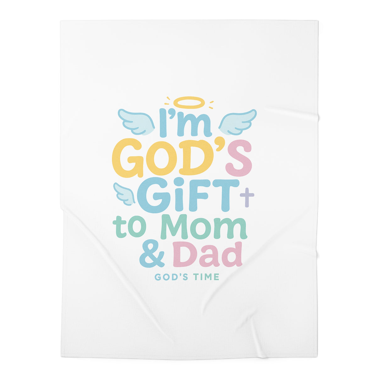 I’m God’s Gift to Mom & Dad Baby Swaddle Blanket